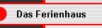 Das Ferienhaus