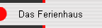 Das Ferienhaus