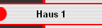 Haus 1