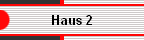 Haus 2