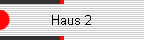 Haus 2